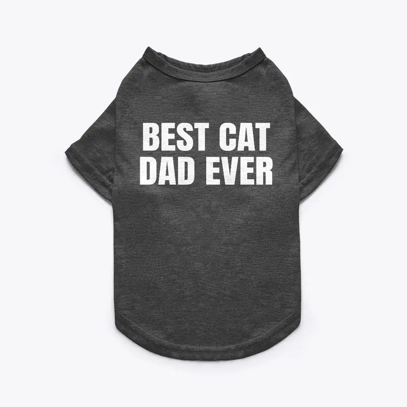 Best Cat Dad Ever Funny Cat Lover Shirt